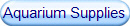 Aquarium Supplies